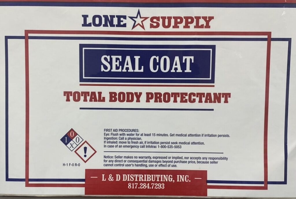 Label for Lone Supply Seal Coat body protectant.